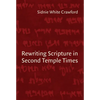 Rewriting Scripture in Second Temple Times - Paperback