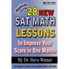 28 New SAT Math Lessons to Improve Your Score in One Month - Beginner Course: For Students Currently Scoring Below 500 in SAT Math - Paperback