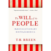 The Will of the People: The Revolutionary Birth of America - Paperback