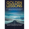 Golden Lessons: 100 Insights to Overcome Life's Challenges and Achieve Your Career Dreams - Paperback