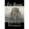 En Route by Joris-Karl Huysmans, Fiction, Classics, Literary, Action & Adventure - Paperback