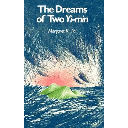 The Dreams of Two Yi-Min - Hardcover