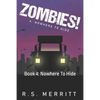 Zombies!: Book 4: Nowhere To Hide - Paperback