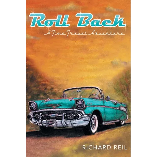 Roll Back: A Time Travel Adventure - Paperback