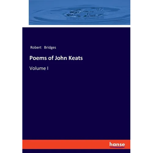 Poems of John Keats: Volume I - Paperback