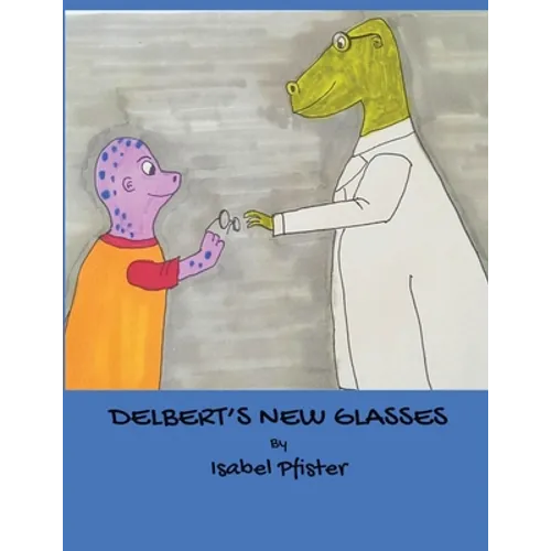 Delbert's New Glasses - Paperback