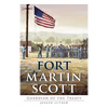 Fort Martin Scott: Guardian of the Treaty - Hardcover