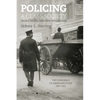 Policing a Class Society: The Experience of American Cities, 1865-1915 - Paperback