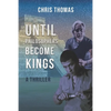 Until Philosophers Become Kings: Book One - Paperback