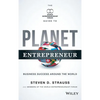 Planet Entrepreneur: The World Entrepreneurship Forum's Guide to Business Success Around the World - Hardcover