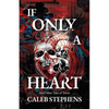 If Only A Heart and Other Tales of Terror - Paperback