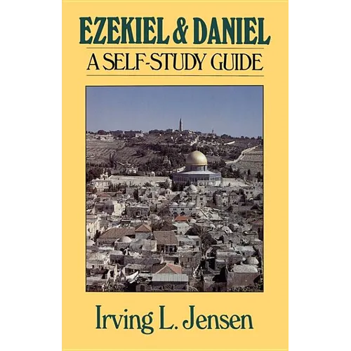 Ezekiel & Daniel: A Self-Study Guide - Paperback