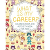 What Is My Career? Coloring Book and Activity Book for Kids - Paperback