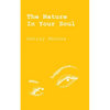 The Nature In Your Soul - Paperback