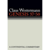 Genesis 37 - 50: Continental Commentaries - Hardcover
