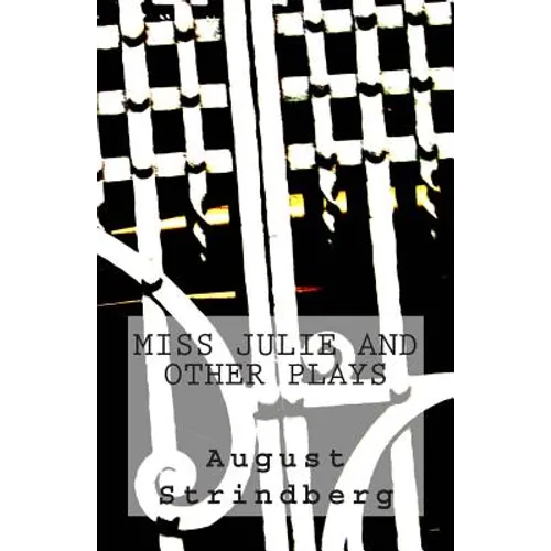Miss Julie and Other Plays - Paperback