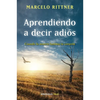Aprendiendo a Decir Adiós / Learning to Say Goodbye - Paperback