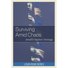 Surviving Amid Chaos: Israel's Nuclear Strategy - Paperback