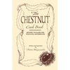 The Chestnut Cook Book - Paperback