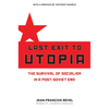 Last Exit to Utopia: The Survival of Socialism in a Post-Soviet Era - Hardcover