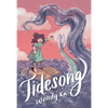 Tidesong: A Graphic Novel - Hardcover