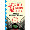 Let's Tell This Story Properly - Paperback