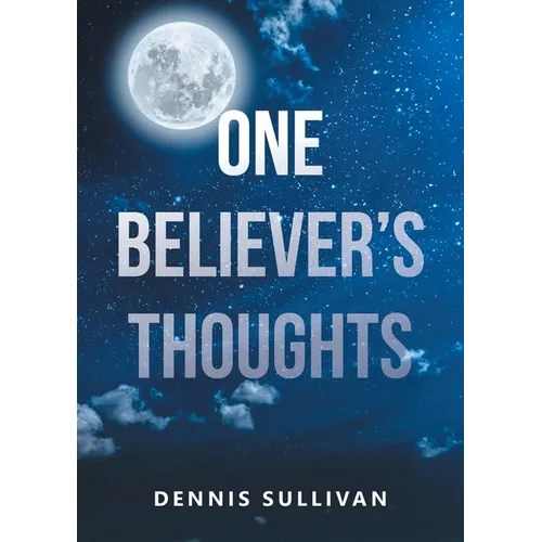 One Believer's Thoughts - Paperback