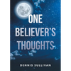 One Believer's Thoughts - Paperback