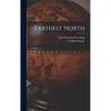 Farthest North - Hardcover