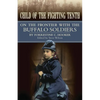 Child of the Fighting Tenth: On the Frontier with the Buffalo Soldiers - Paperback
