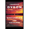 Disturbing the Universe - Paperback