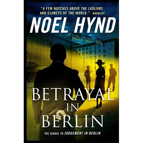 Betrayal In Berlin: A Spy Story - Paperback