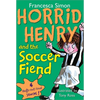 Horrid Henry and the Soccer Fiend - Paperback
