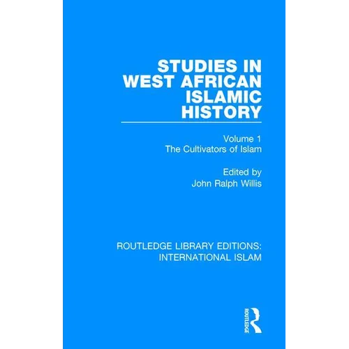 Studies in West African Islamic History: The Cultivators of Islam - Paperback