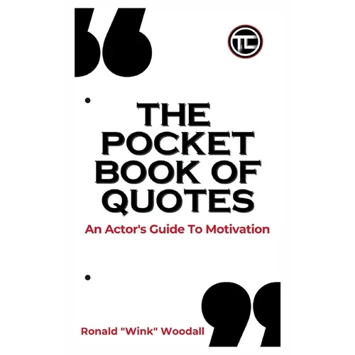 The Pocket Book of Quotes: An Actor's Guide to Motivation - Paperback