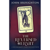 The Reversed Hermit: A Nonconformist's Search For Inner Truth - Hardcover