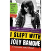 I Slept with Joey Ramone: A Punk Rock Family Memoir - Paperback