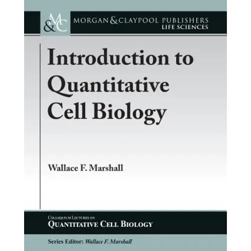Introduction to Quantitative Cell Biology - Paperback