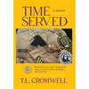 Time Served: A Memoir - Hardcover