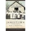 Remembering Old Jamestown: A Look Back at the Other South - Hardcover