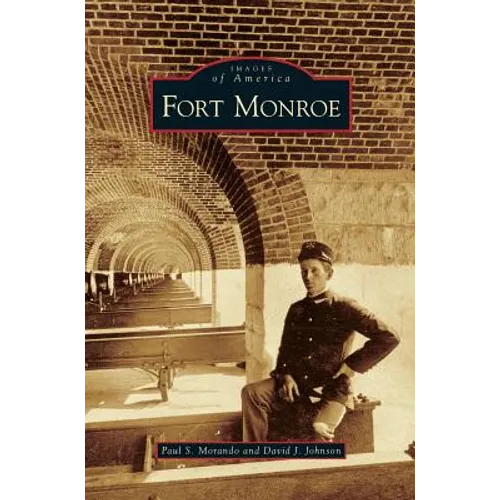 Fort Monroe - Hardcover