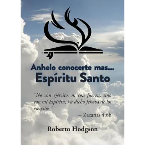 Anhelo Conocerte Mas... Espíritu Santo - Paperback