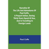 Narrative of the Life and Adventures of Paul Cuffe, a Pequot Indian, During Thirty Years Spent at Sea, and in Travelling in Foreign Lands - Paperback