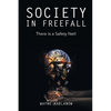 Society in Freefall: There Is a Safety Net! - Paperback
