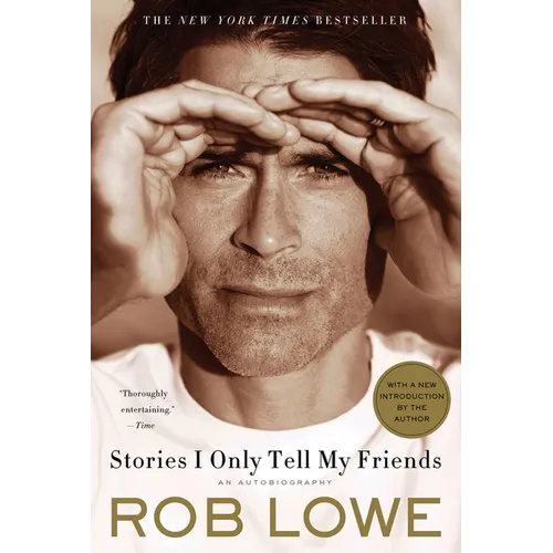 Stories I Only Tell My Friends: An Autobiography - Paperback