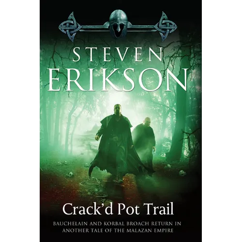 Crack'd Pot Trail: A Malazan Tale of Bauchelain and Korbal Broach - Paperback