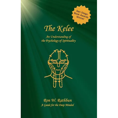 The Kelee: An Understanding of the Psychology of Spirituality - Paperback