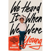 We Heard It When We Were Young - Paperback