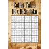 Coffee Table 16 x 16 Sudoku: Mega Sudoku featuring 55 HARD Large 16 x 16 Sudoku Puzzles and Solutions - Paperback