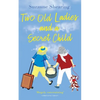 Two Old Ladies and a Secret Child - Paperback